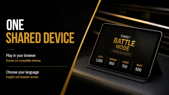 Family Battle Mode one shared device with browser access on compatible devices and English and Spanish access