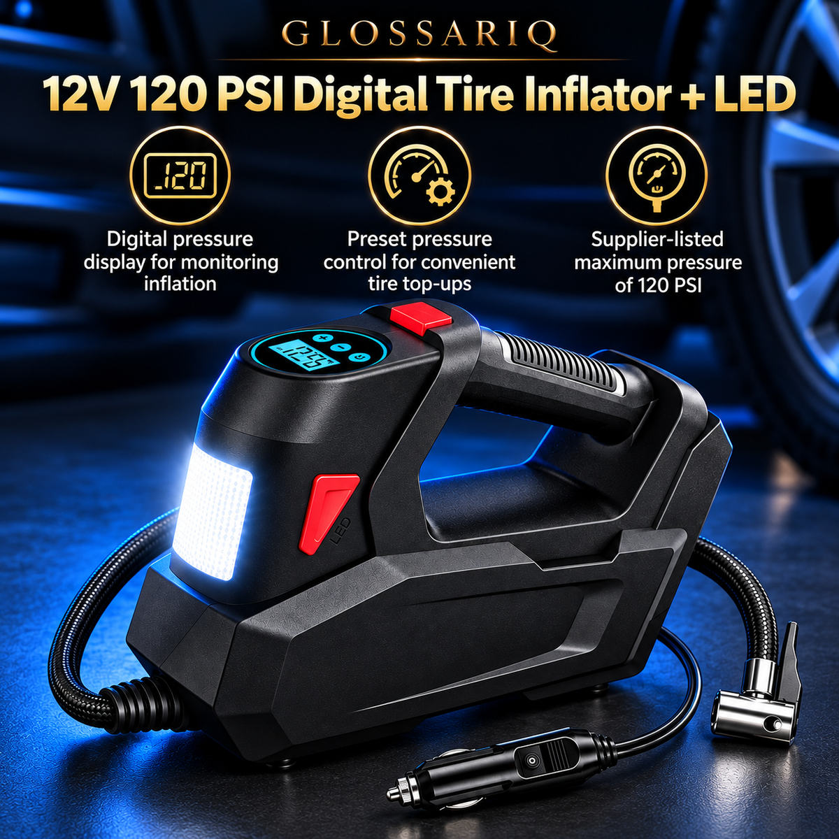 12V 120 PSI Digital Tire Inflator + LED — custom GLOSSARIQ feature design