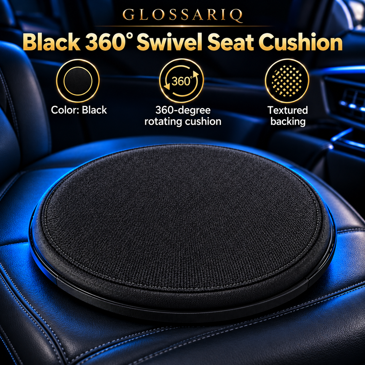 Black 360° Swivel Seat Cushion — custom GLOSSARIQ feature design