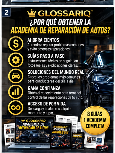 Beneficios de la Academia de Reparación de Autos GLOSSARIQ