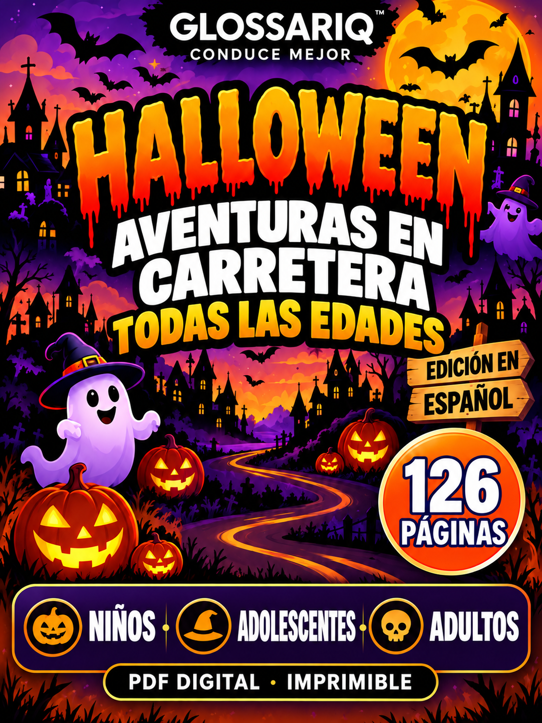 GLOSSARIQ HALLOWEEN — AVENTURAS EN CARRETERA — TODAS LAS EDADES — edición en español — 126 páginas